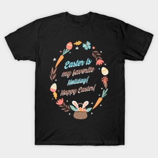 Easter is my favorite Holiday!  Happy Easter! T-Shirt